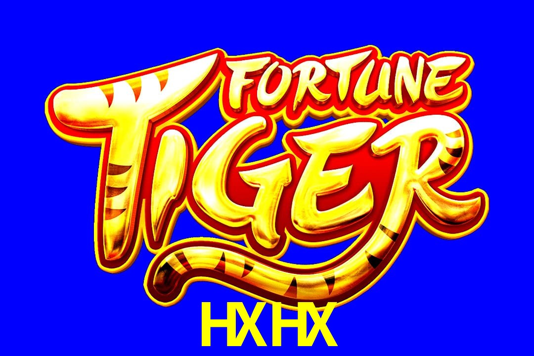 Exótico com Jogo Fortune Tiger no HXHX